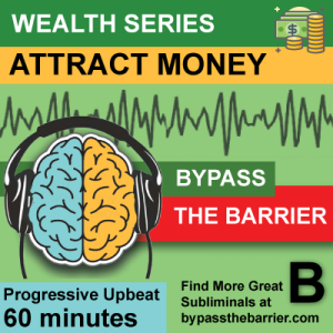 Powerful subliminal messaging that will bypass the barriers of the conscious mind to open up great opportunity for wealth growth